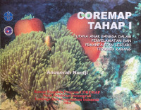 Image of Coremap tahap I: Upaya anak bangsa dalam penyelamatan dan pemanfaatan lestari terumbu karang